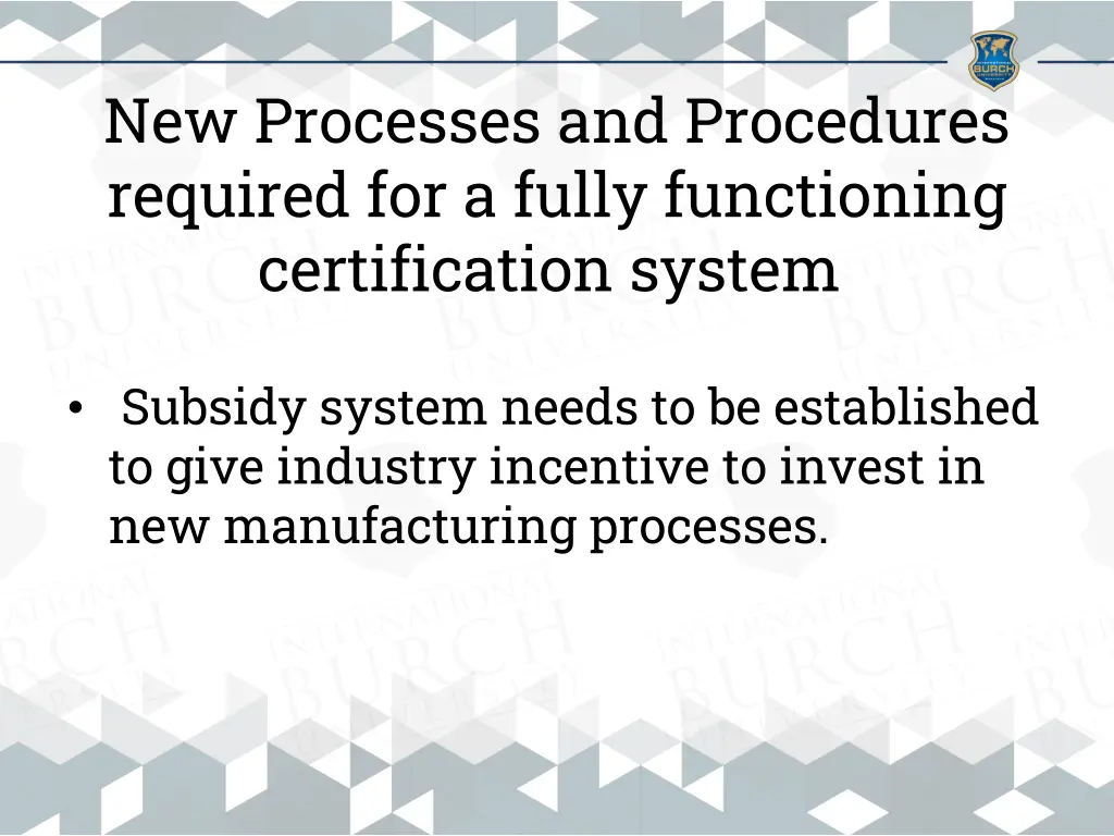 new processes and procedures required for a fully