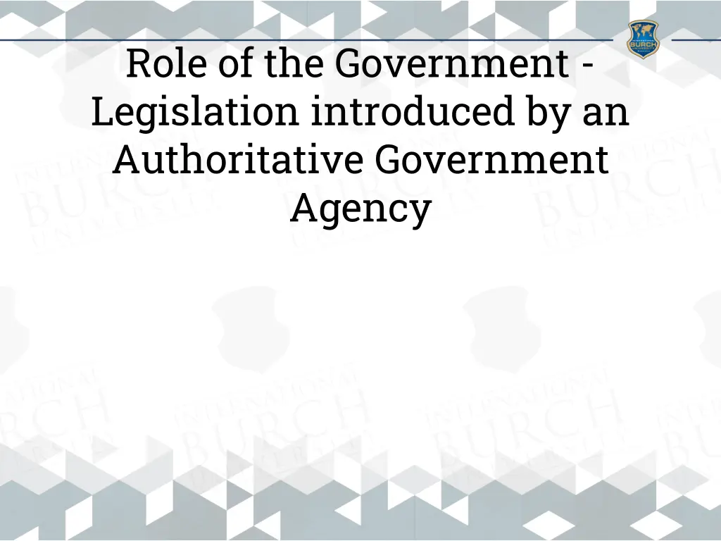role of the government legislation introduced