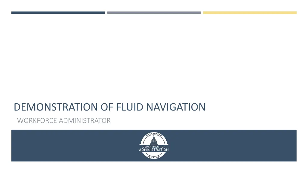demonstration of fluid navigation workforce