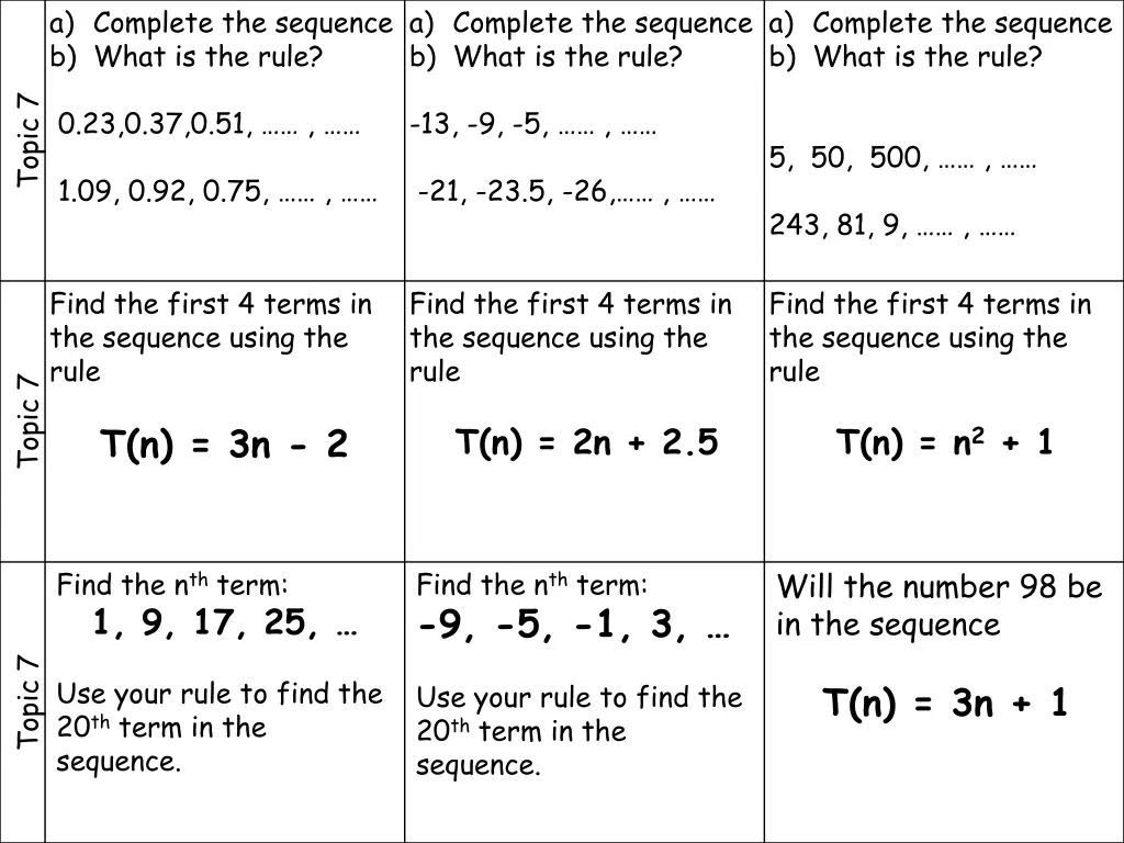 a complete the sequence b what is the rule