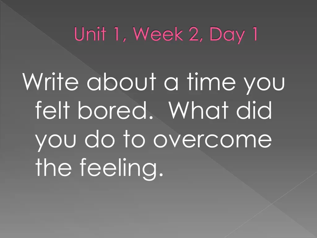 unit 1 week 2 day 1