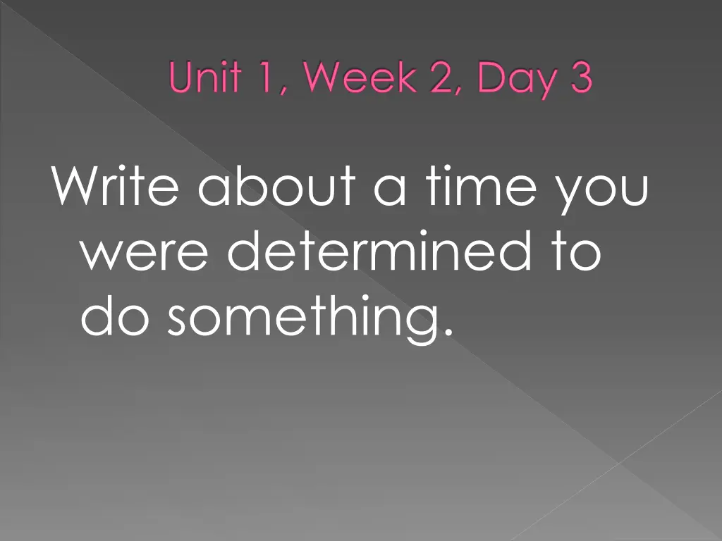 unit 1 week 2 day 3