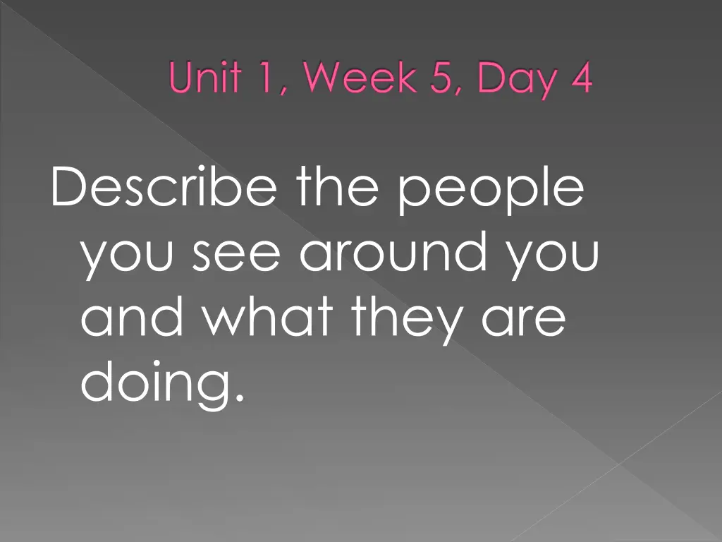 unit 1 week 5 day 4