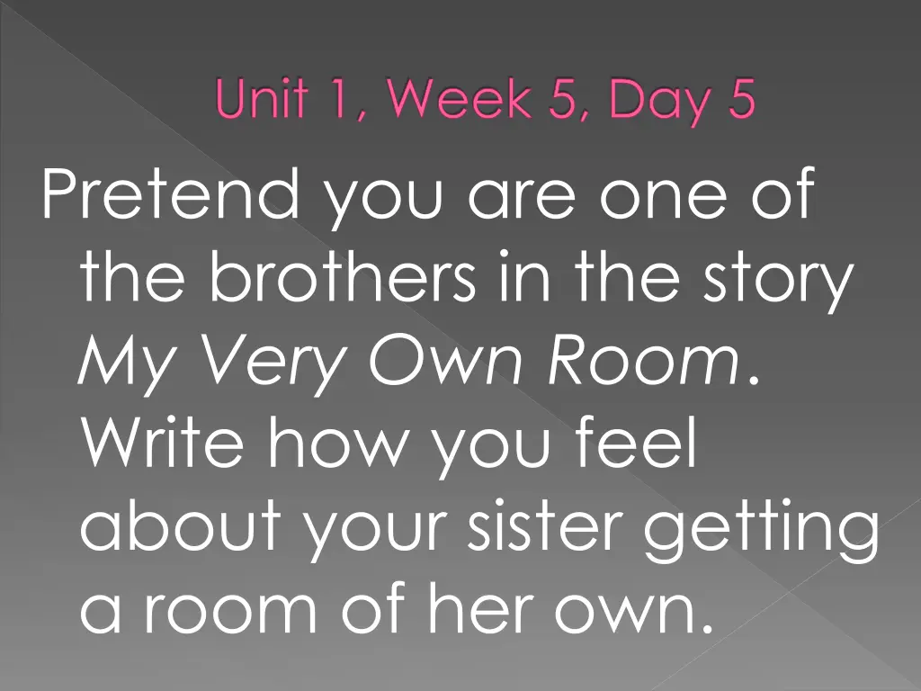 unit 1 week 5 day 5 pretend