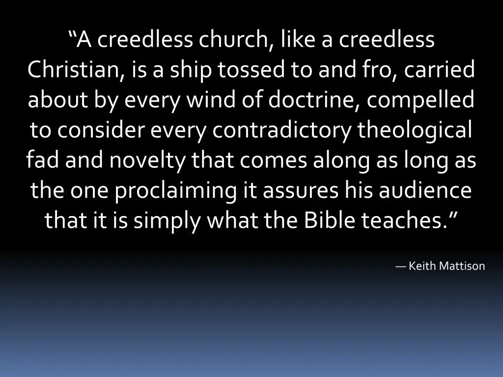 a creedless church like a creedless christian