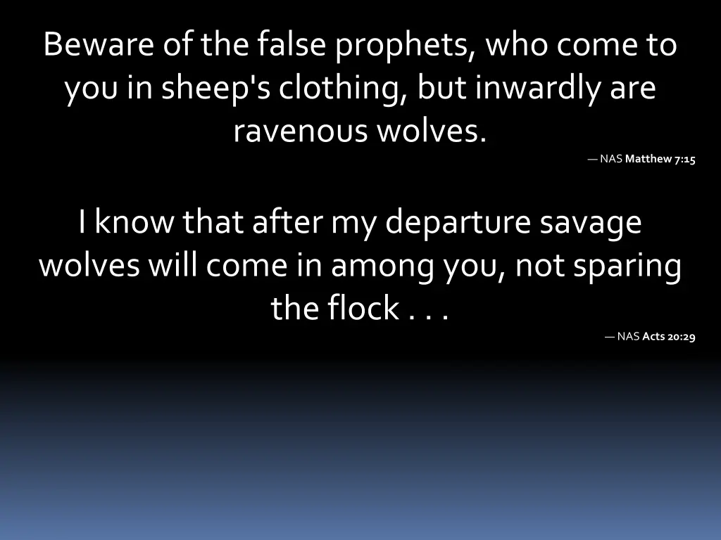beware of the false prophets who come 1
