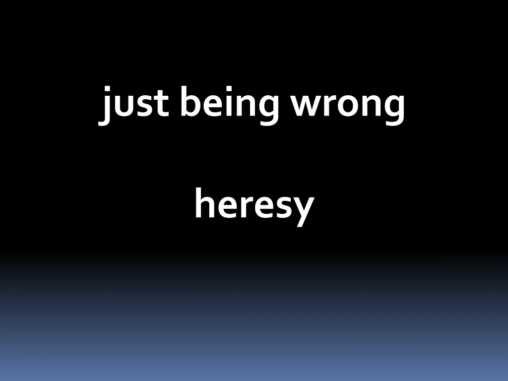 just being wrong