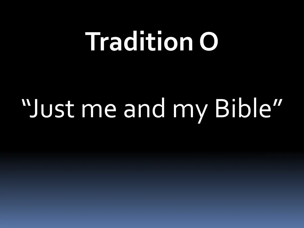 tradition o 1