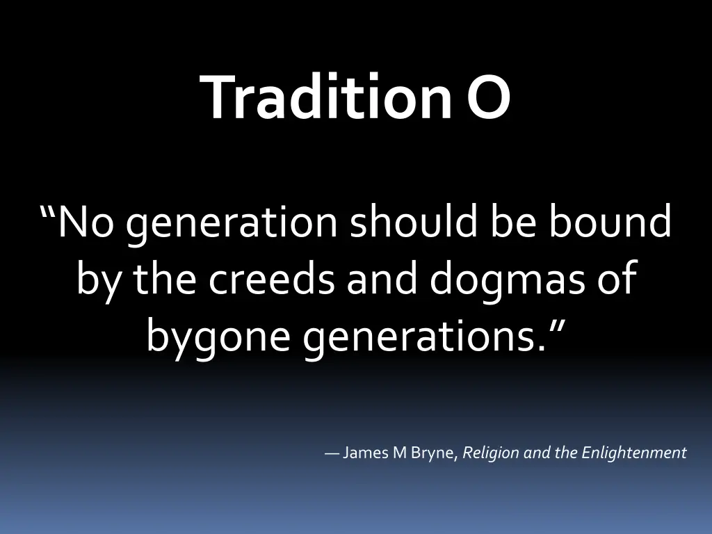 tradition o 2