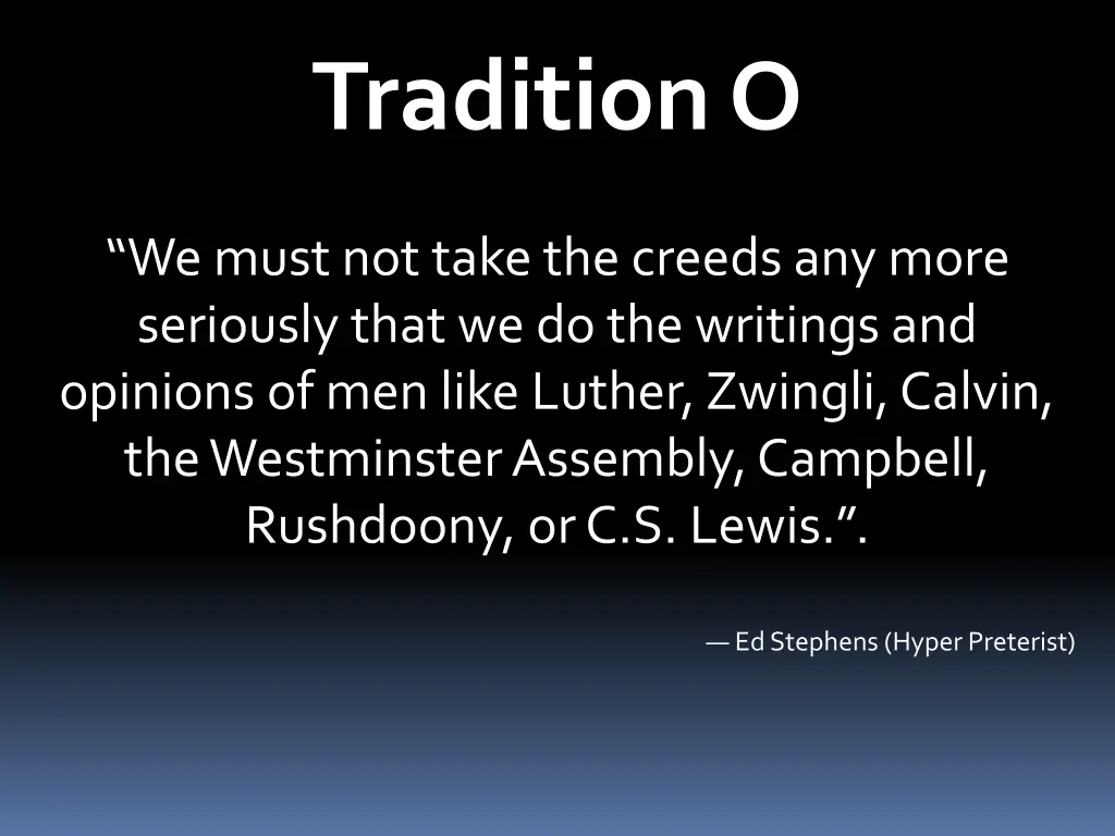 tradition o 4