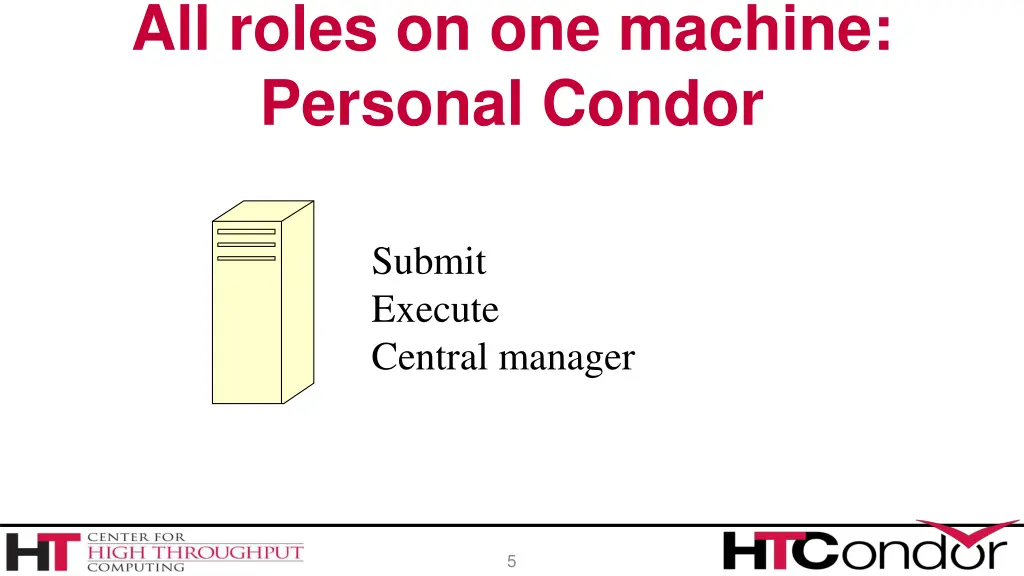 all roles on one machine personal condor