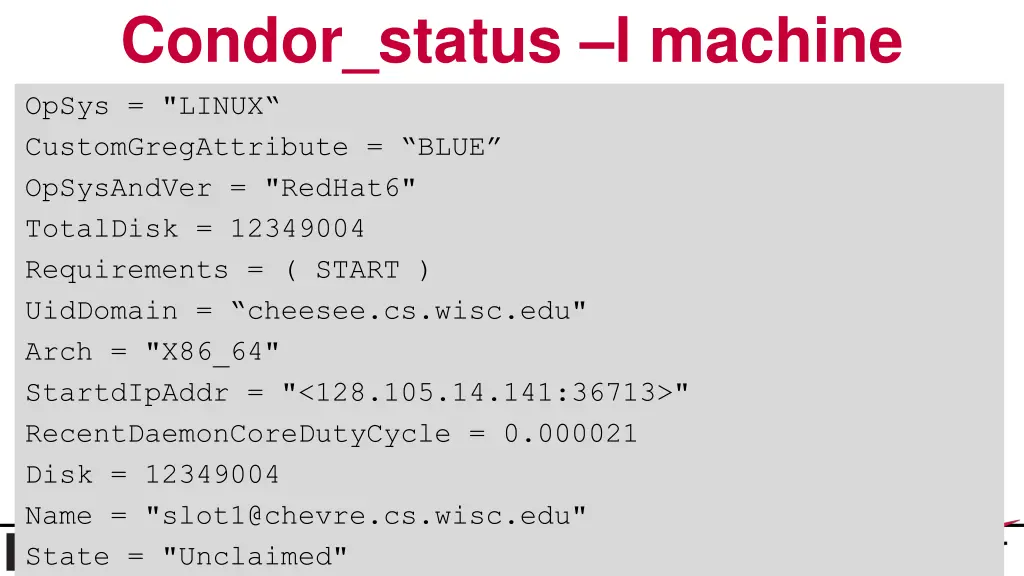 condor status l machine opsys linux