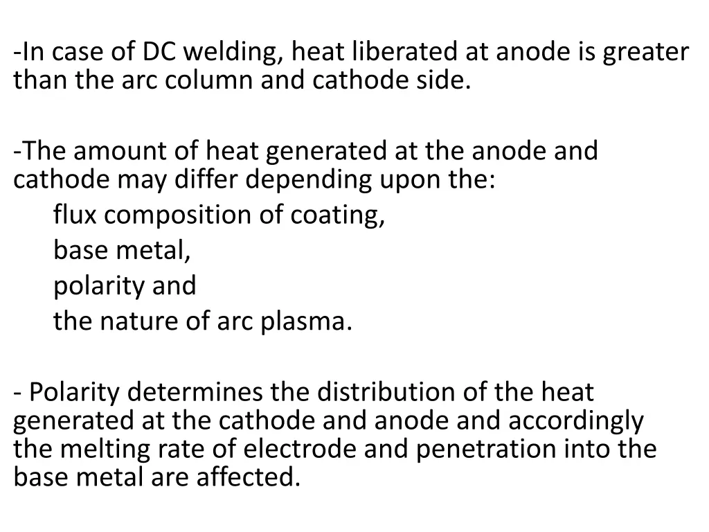 in case of dc welding heat liberated at anode