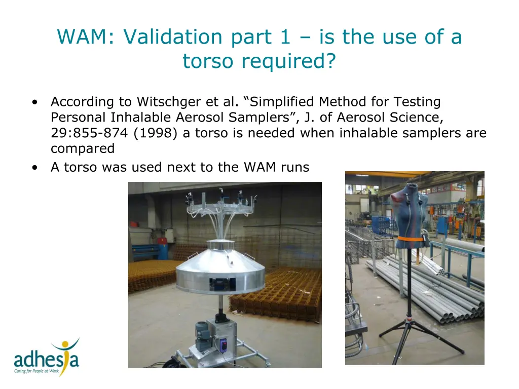 wam validation part 1 is the use of a torso