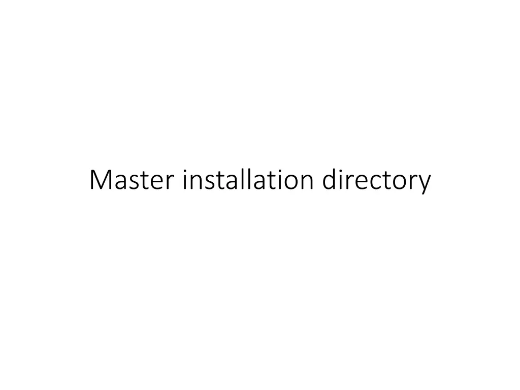 master installation directory