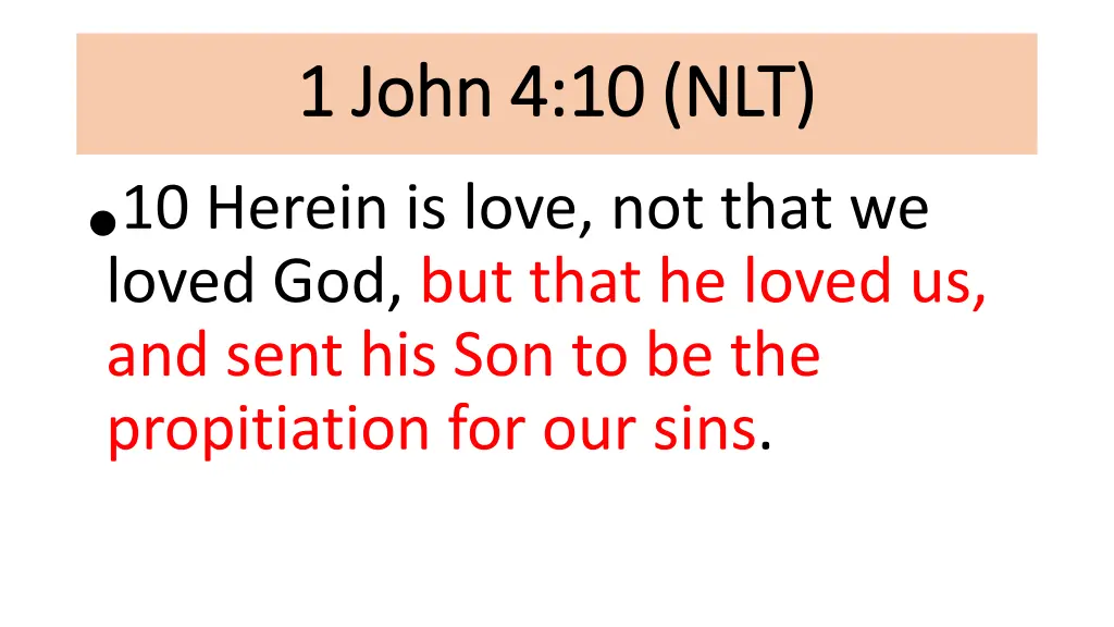 1 john 4 10 1 john 4 10 nlt 10 herein is love
