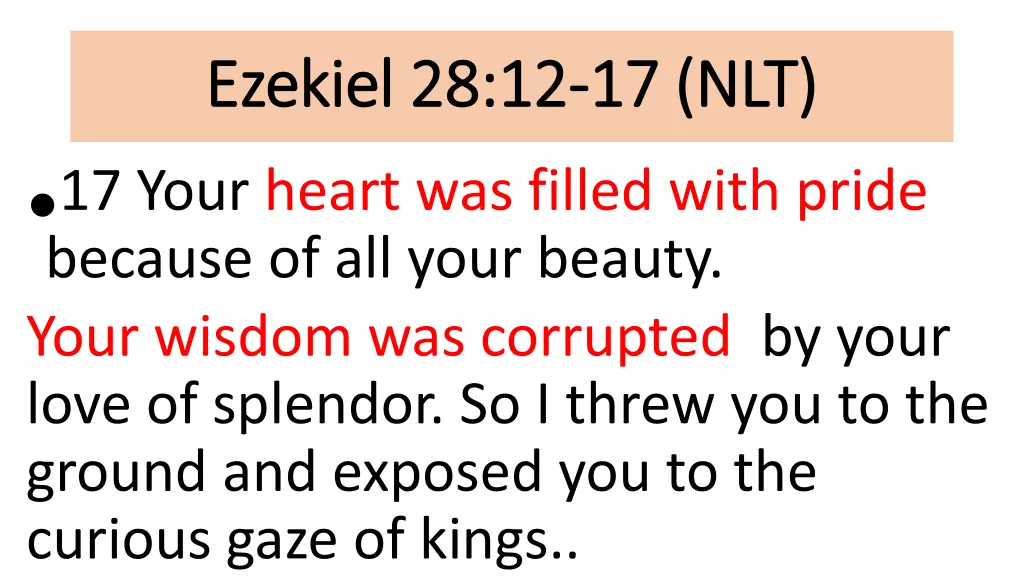 ezekiel 28 12 ezekiel 28 12 17 17 your heart