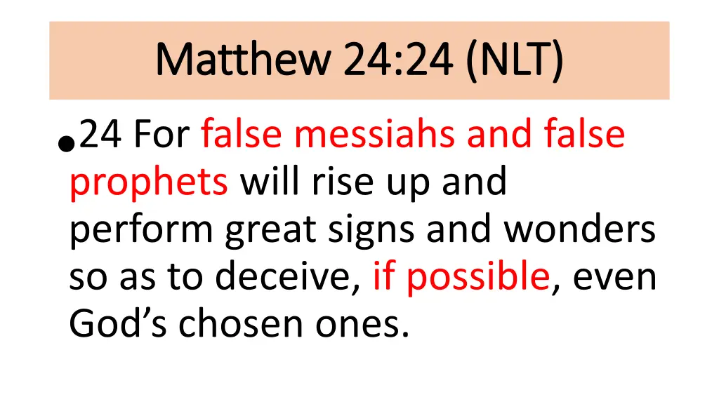 matthew 24 24 matthew 24 24 nlt 24 for false