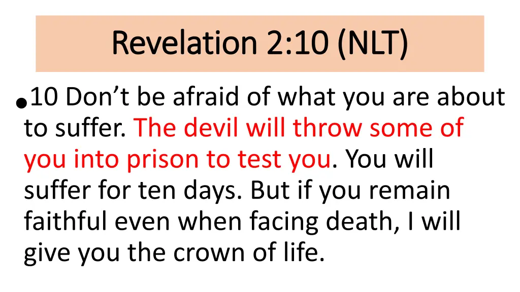 revelation revelation 2 10 nlt 10 don t be afraid 1