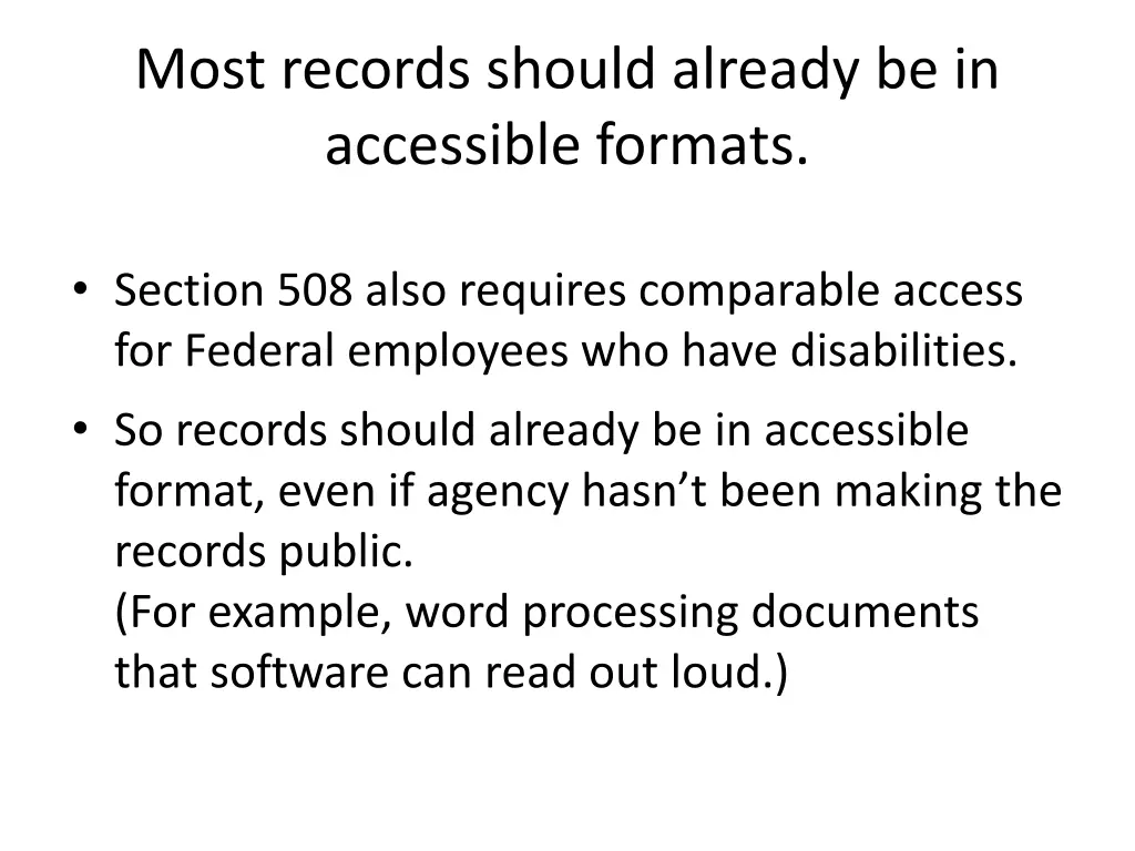 most records should already be in accessible