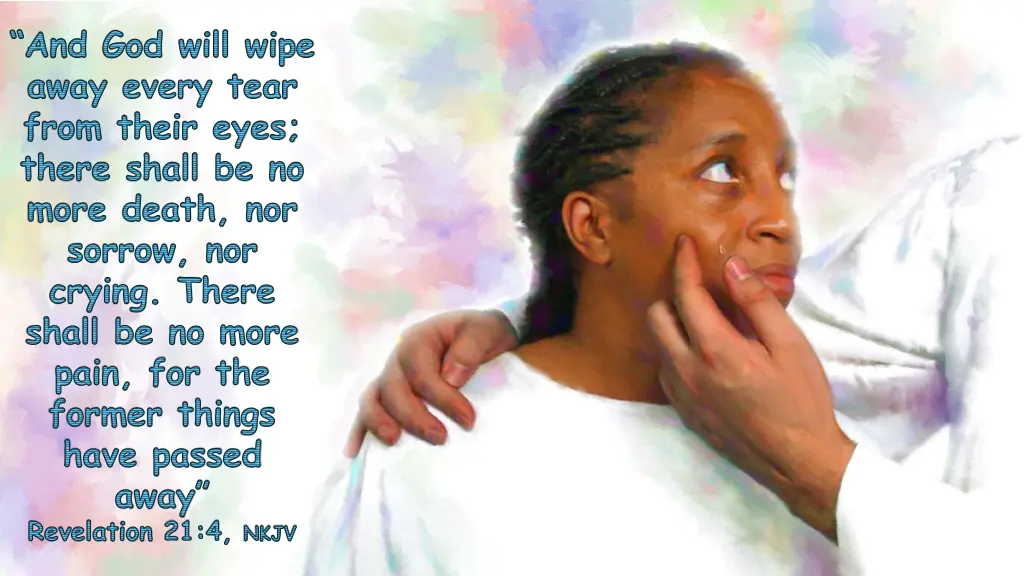 and god will wipe away every tear from their eyes