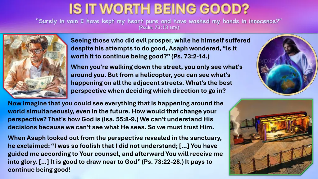 is it worth being good surely in vain i have kept