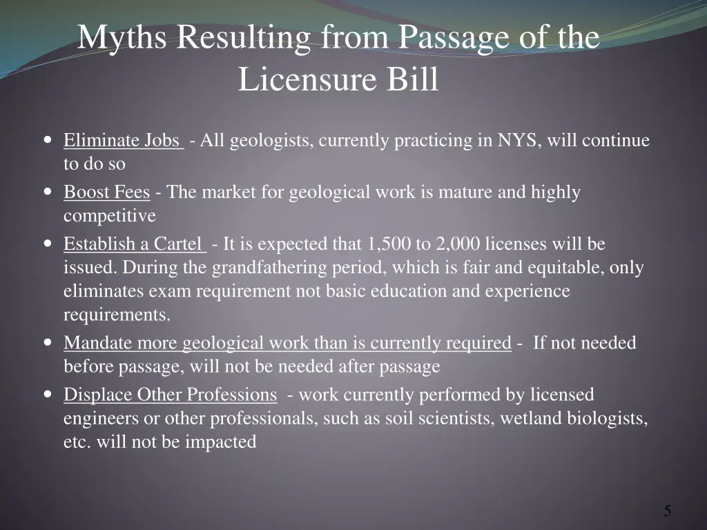 myths resulting from passage of the licensure bill