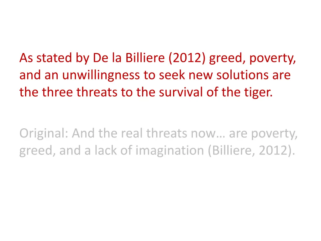 as stated by de la billiere 2012 greed poverty