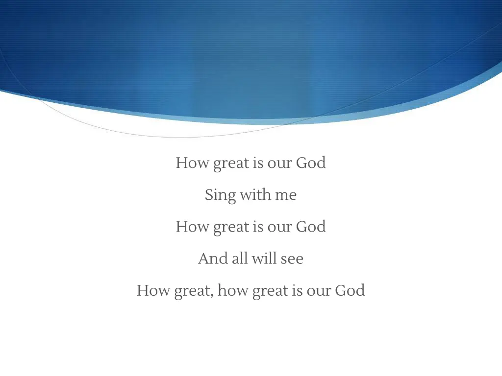 how great is our god 1