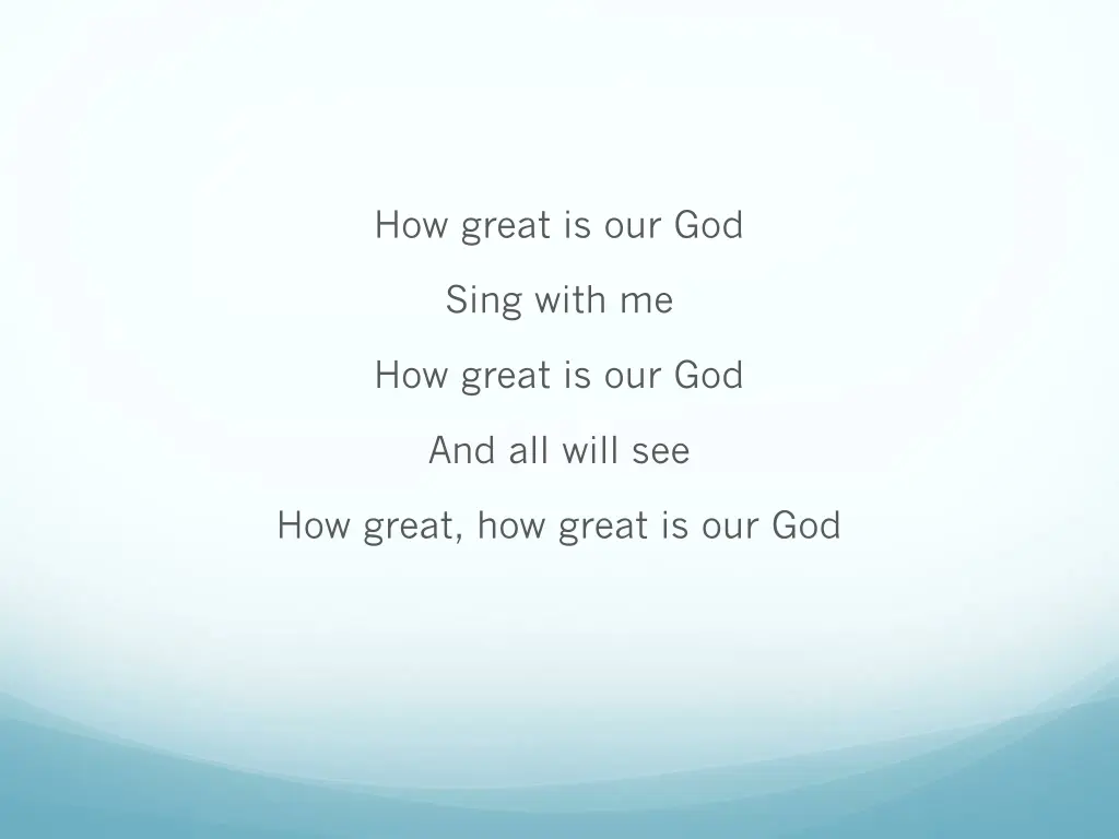 how great is our god 6