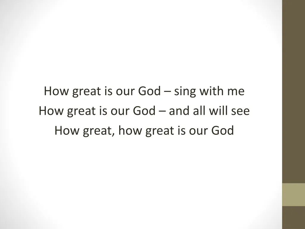 how great is our god sing with me how great 2