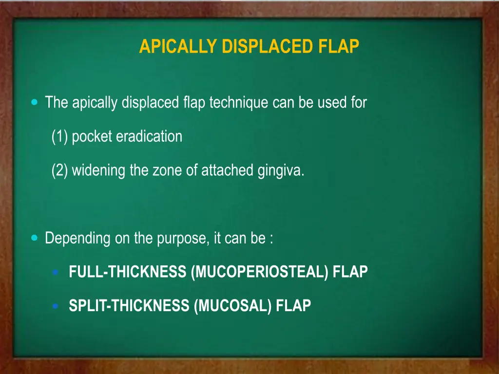apically displaced flap