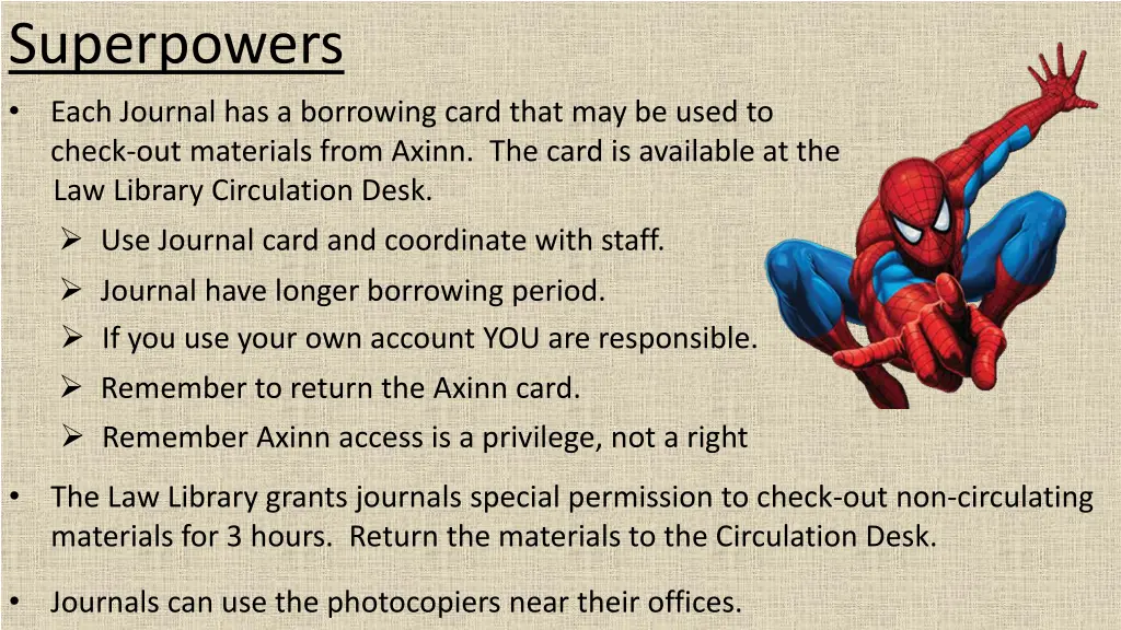 superpowers each journal has a borrowing card