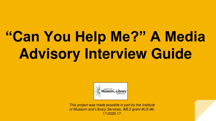 c an you help me a media advisory interview guide