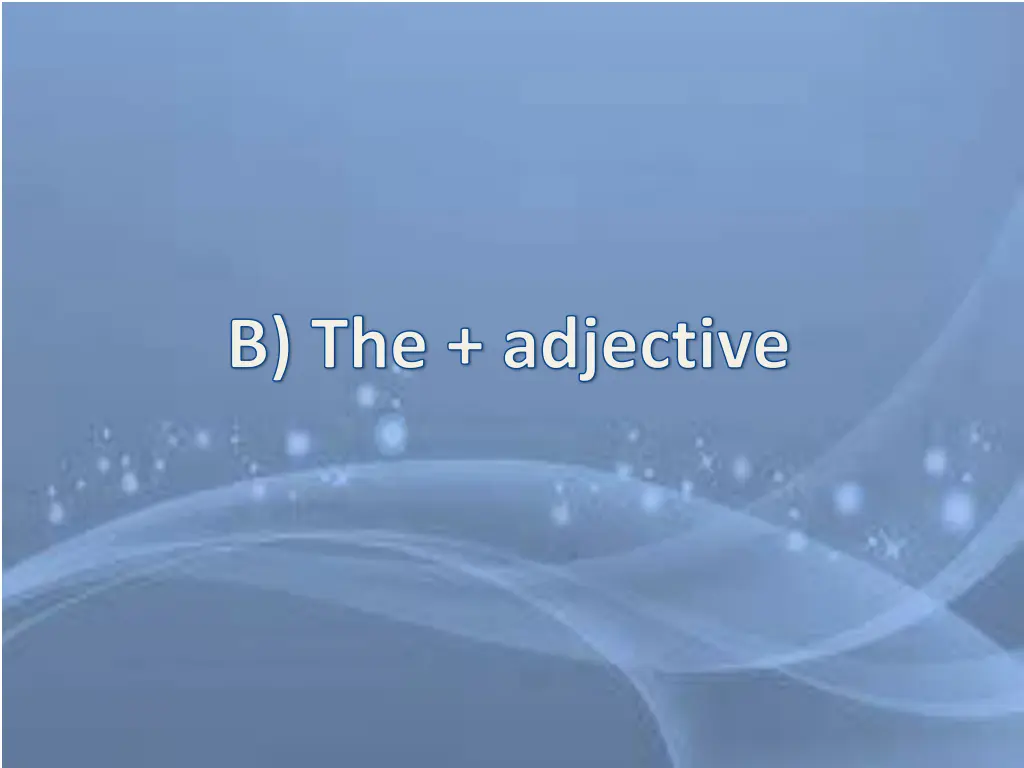 b the adjective