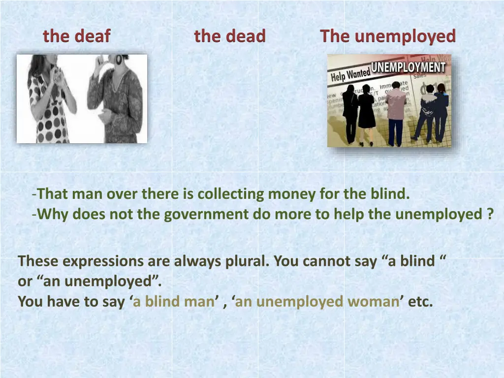 the deaf