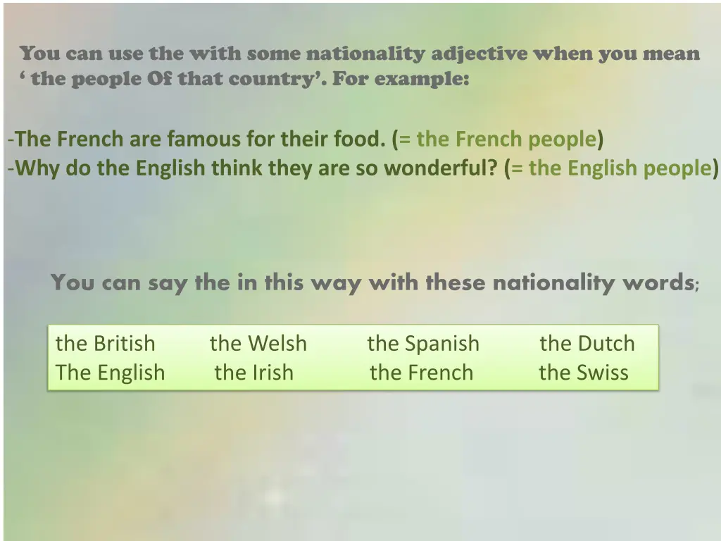 you can use the with some nationality adjective