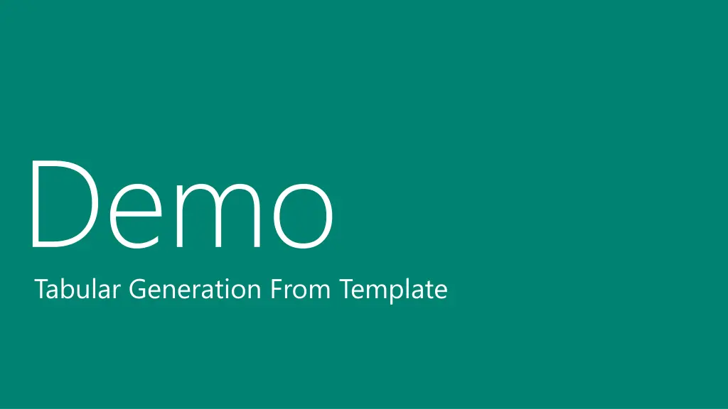 demo tabular generation from template