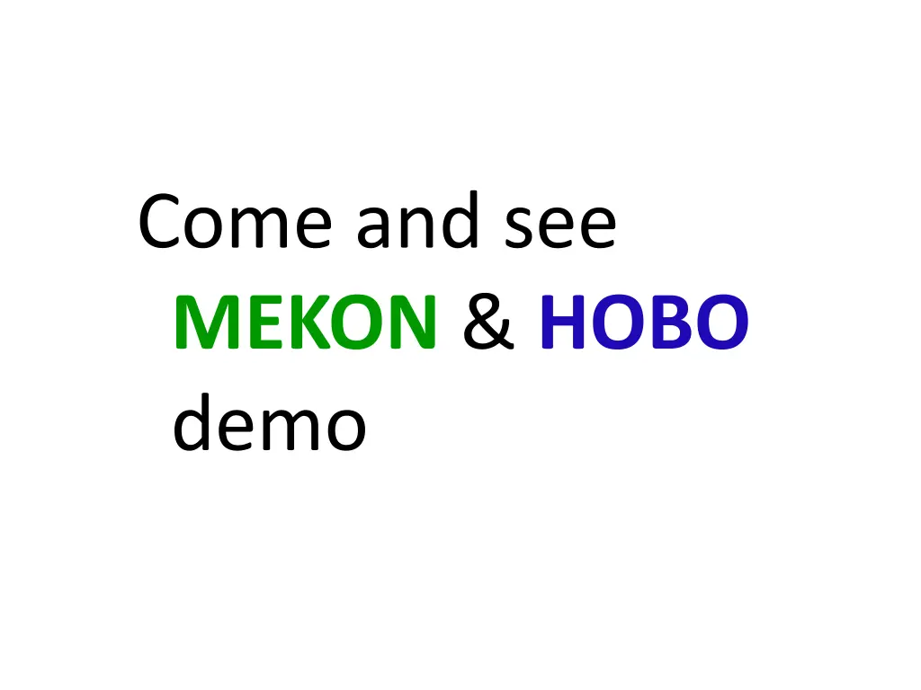 come and see mekon hobo demo