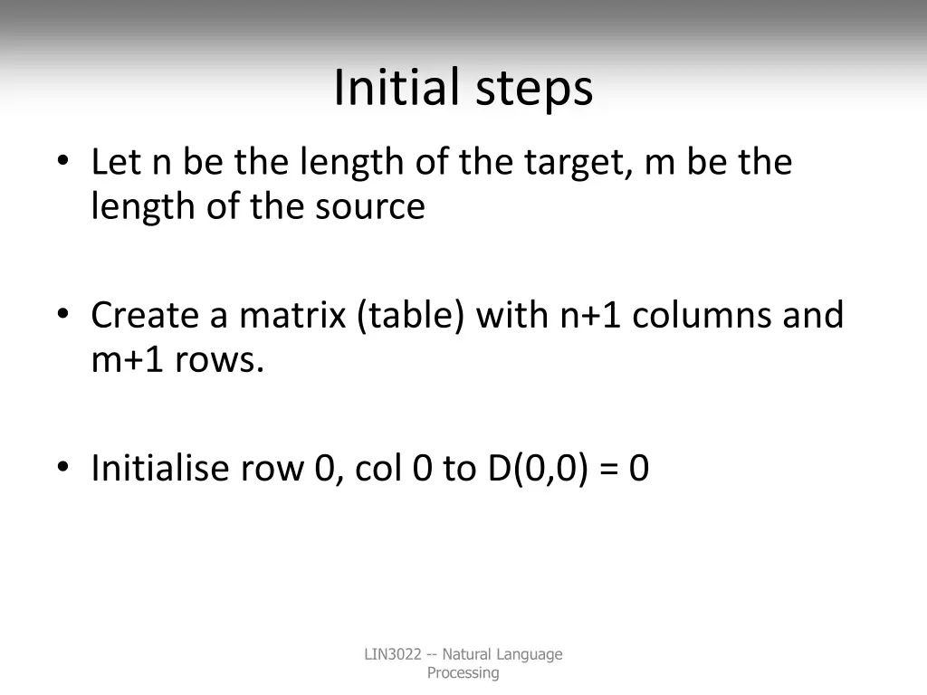 initial steps