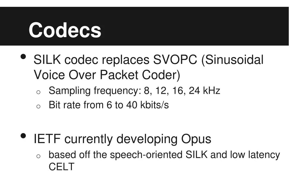 codecs silk codec replaces svopc sinusoidal voice