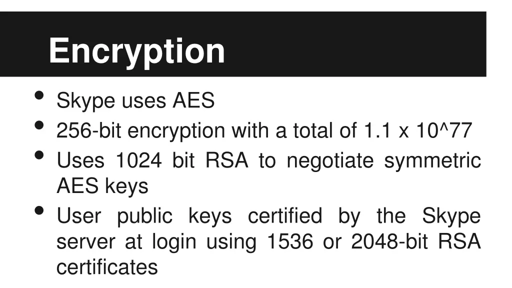 encryption skype uses aes 256 bit encryption with