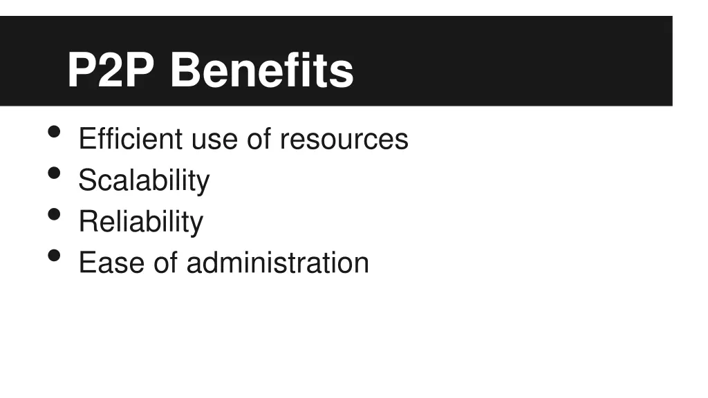 p2p benefits efficient use of resources