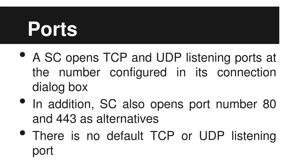 ports a sc opens tcp and udp listening ports