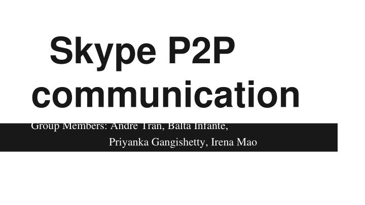 skype p2p communication group members andre tran
