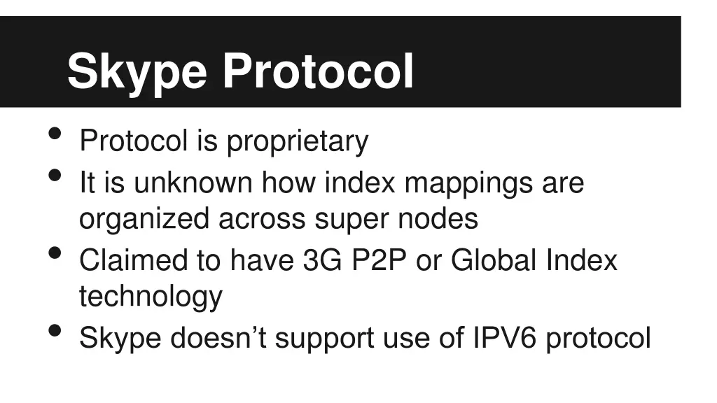 skype protocol protocol is proprietary