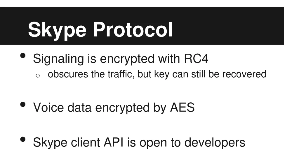 skype protocol signaling is encrypted with