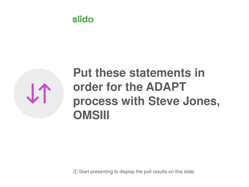 put these statements in order for the adapt