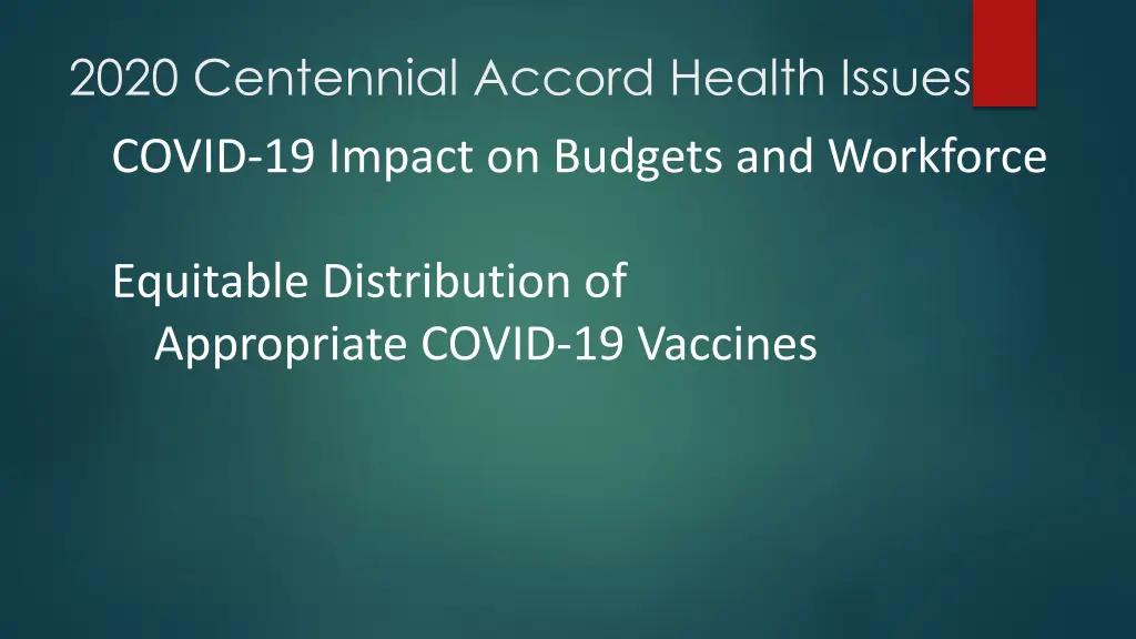 2020 centennial accord health issues