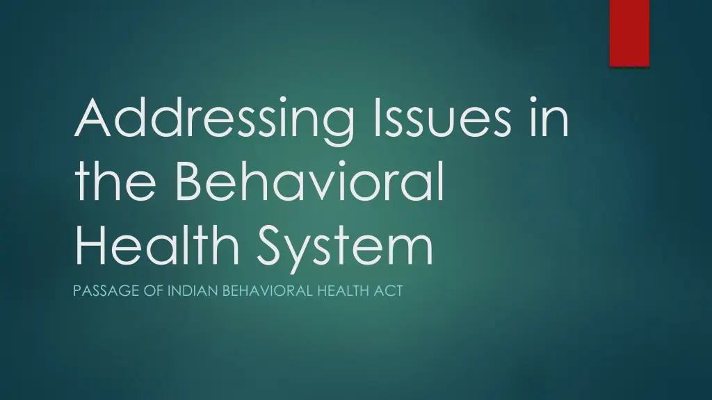 addressing issues in the behavioral health system